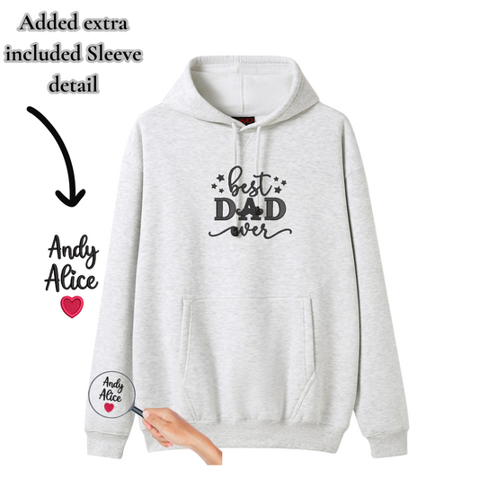 Custom best dad ever embroidered Hoodie